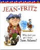 Why don't you get a horse, SAM ADAMS?